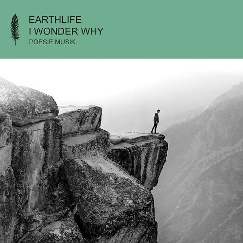 EarthLife - I Wonder Why [POM169]